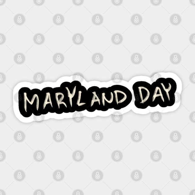 Maryland Day Sticker by Saestu Mbathi